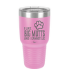 I Like Big Mutts and I Cannot Lie - Laser Engraved Stainless Steel Drinkware - 1025 -
