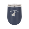 Who's a Good Boy - Laser Engraved Stainless Steel Drinkware - 1026 -
