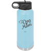 Dog Mom - Laser Engraved Stainless Steel Drinkware - 1028 -