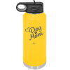 Dog Mom - Laser Engraved Stainless Steel Drinkware - 1028 -
