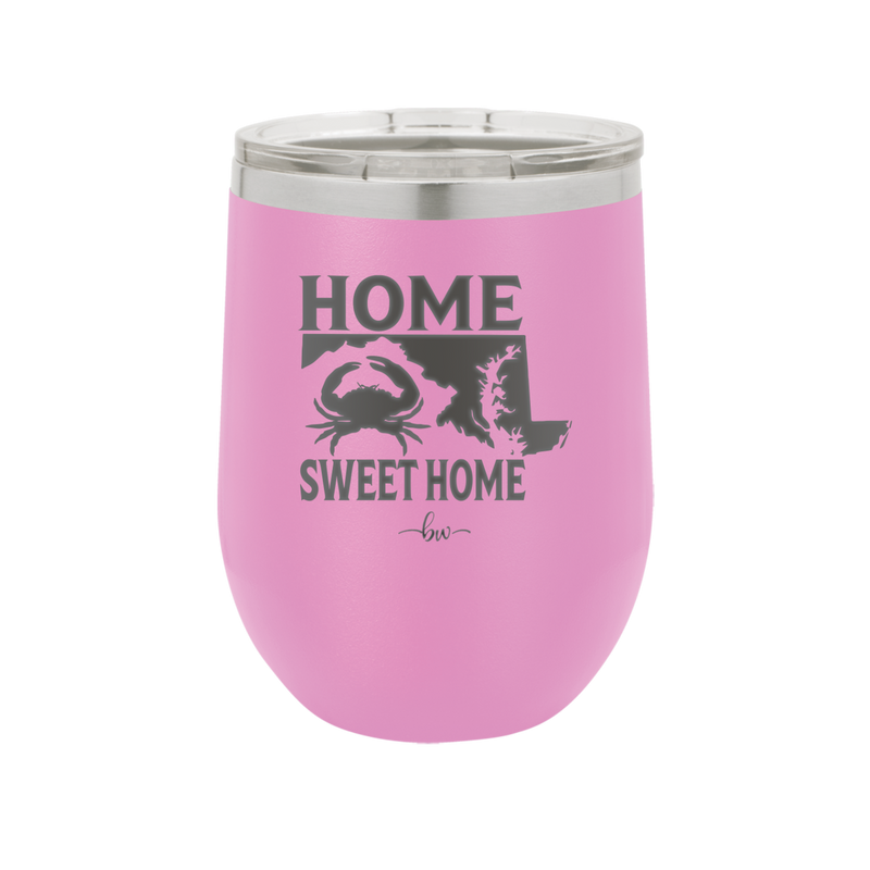 Home Sweet Home Maryland - Laser Engraved Stainless Steel Drinkware - 1033 -