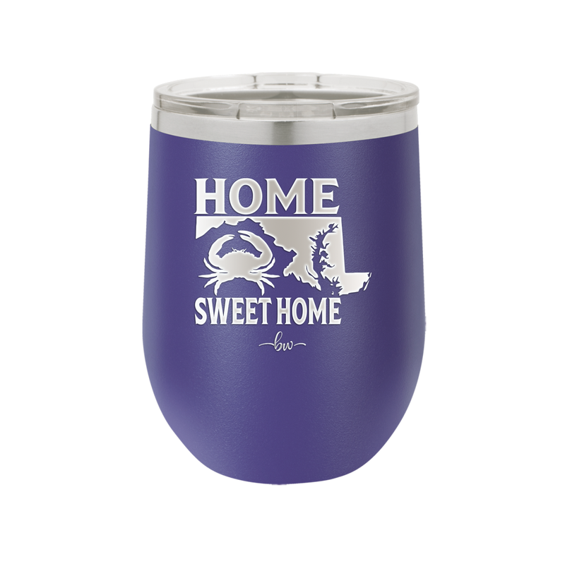 Home Sweet Home Maryland - Laser Engraved Stainless Steel Drinkware - 1033 -