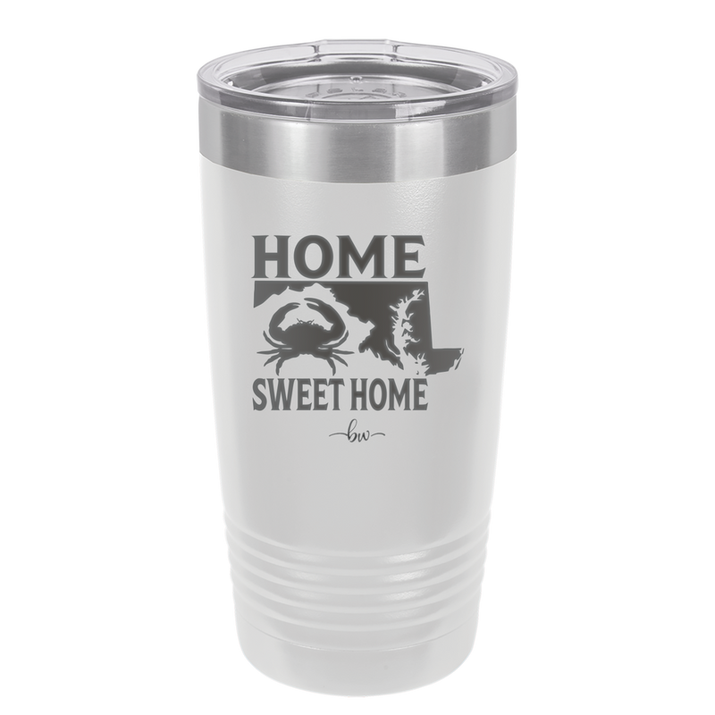 Home Sweet Home Maryland - Laser Engraved Stainless Steel Drinkware - 1033 -