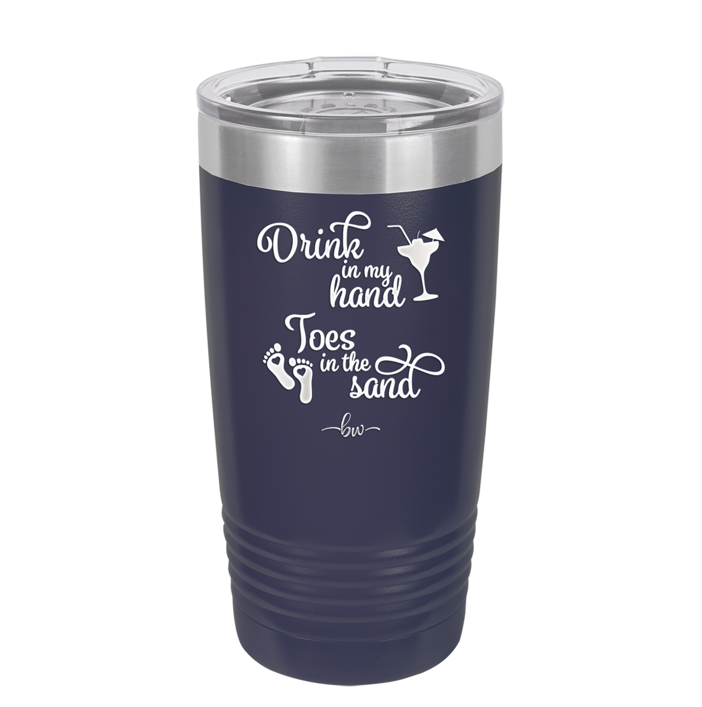 Drink in My Hand, Toes in the Sand - Laser Engraved Stainless Steel Drinkware - 1035 -