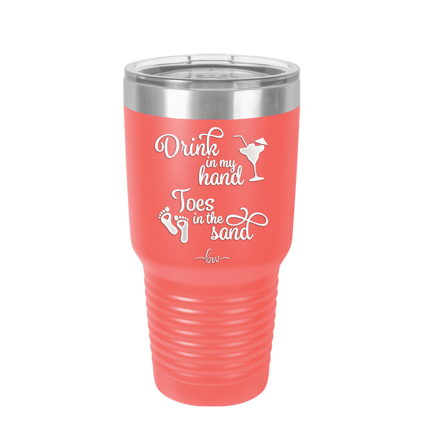 Drink in My Hand, Toes in the Sand - Laser Engraved Stainless Steel Drinkware - 1035 -