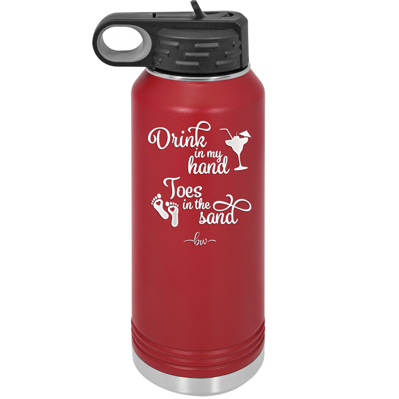 Drink in My Hand, Toes in the Sand - Laser Engraved Stainless Steel Drinkware - 1035 -