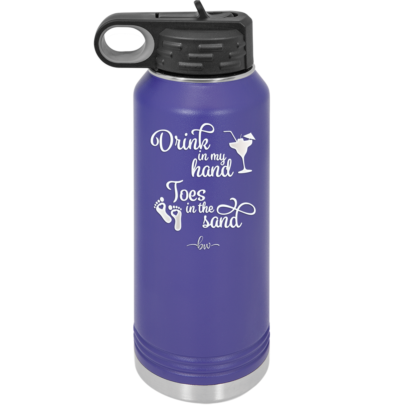 Drink in My Hand, Toes in the Sand - Laser Engraved Stainless Steel Drinkware - 1035 -