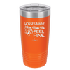 Horses and Wine Make Me Feel Fine - Laser Engraved Stainless Steel Drinkware - 1036 -