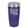 Horses and Wine Make Me Feel Fine - Laser Engraved Stainless Steel Drinkware - 1036 -
