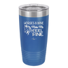 Horses and Wine Make Me Feel Fine - Laser Engraved Stainless Steel Drinkware - 1036 -