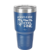 Horses and Wine Make Me Feel Fine - Laser Engraved Stainless Steel Drinkware - 1036 -