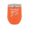 Life is Better on Horseback - Laser Engraved Stainless Steel Drinkware - 1041 -