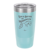Life is Better on Horseback - Laser Engraved Stainless Steel Drinkware - 1041 -