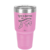 Life is Better on Horseback - Laser Engraved Stainless Steel Drinkware - 1041 -