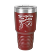 Life is Better on Horseback - Laser Engraved Stainless Steel Drinkware - 1041 -