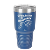 Life is Better on Horseback - Laser Engraved Stainless Steel Drinkware - 1041 -
