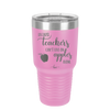 Because Teachers Can't Live on Apples Alone - Laser Engraved Stainless Steel Drinkware - 1042 -
