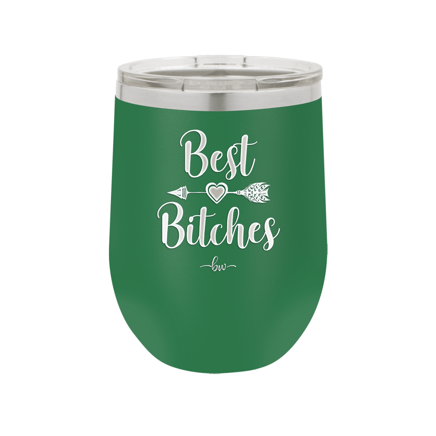 Best Bitches - Laser Engraved Stainless Steel Drinkware - 1043 -