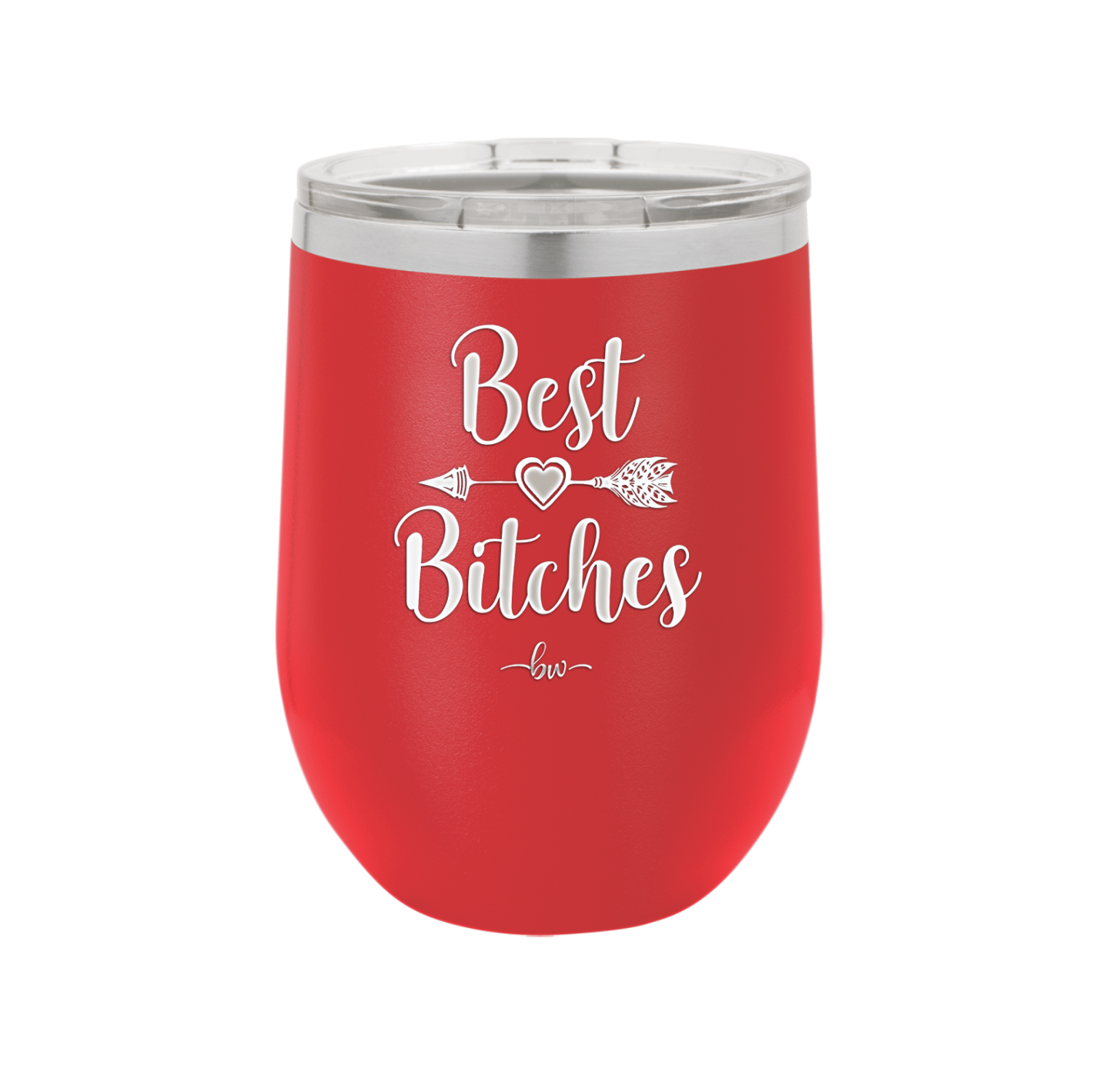 Best Bitches - Laser Engraved Stainless Steel Drinkware - 1043 -