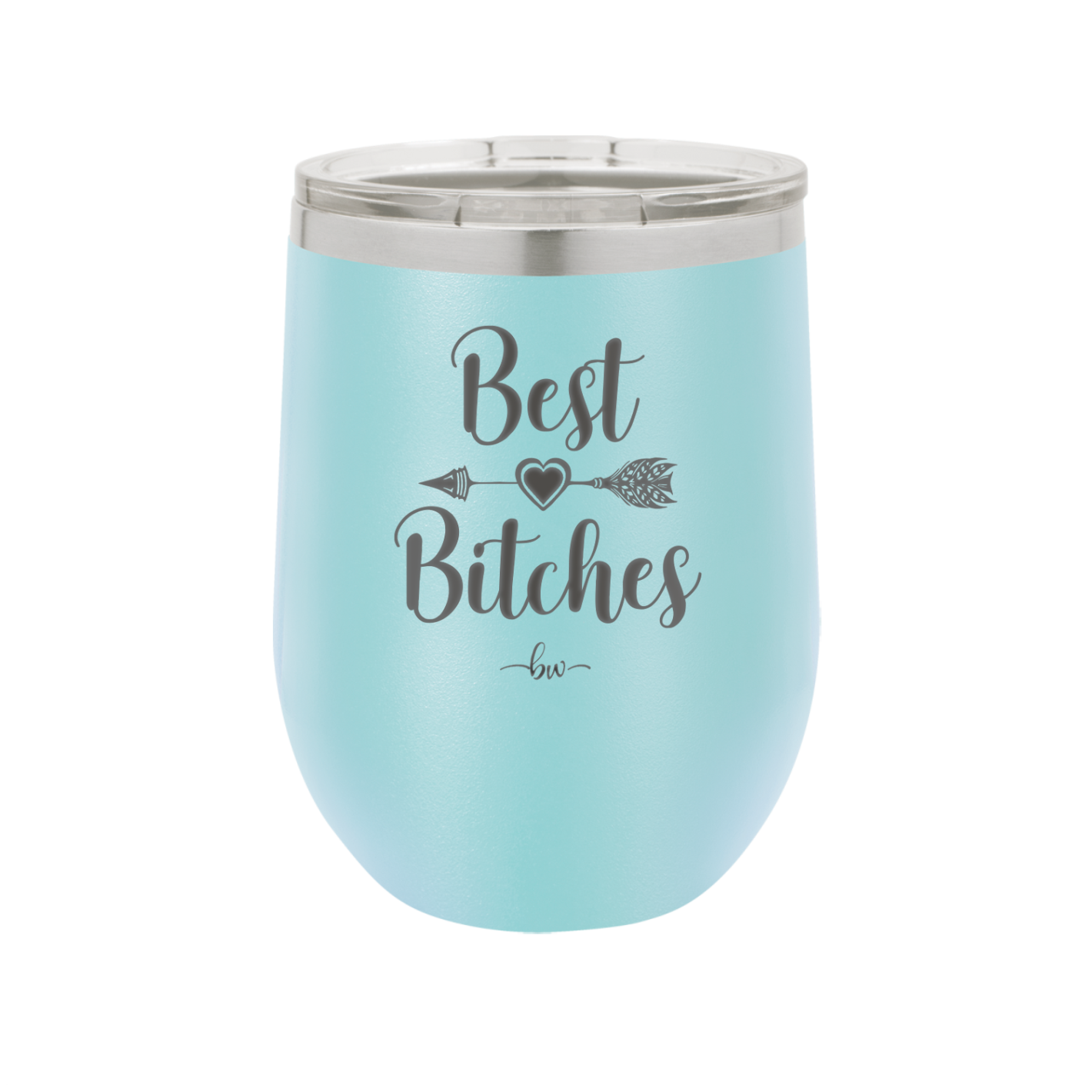 Best Bitches - Laser Engraved Stainless Steel Drinkware - 1043 -