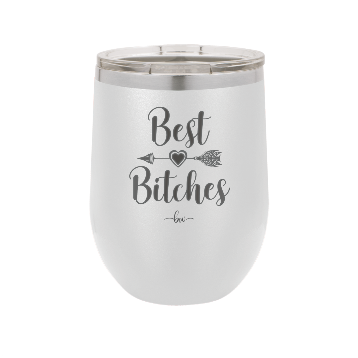 Best Bitches - Laser Engraved Stainless Steel Drinkware - 1043 -