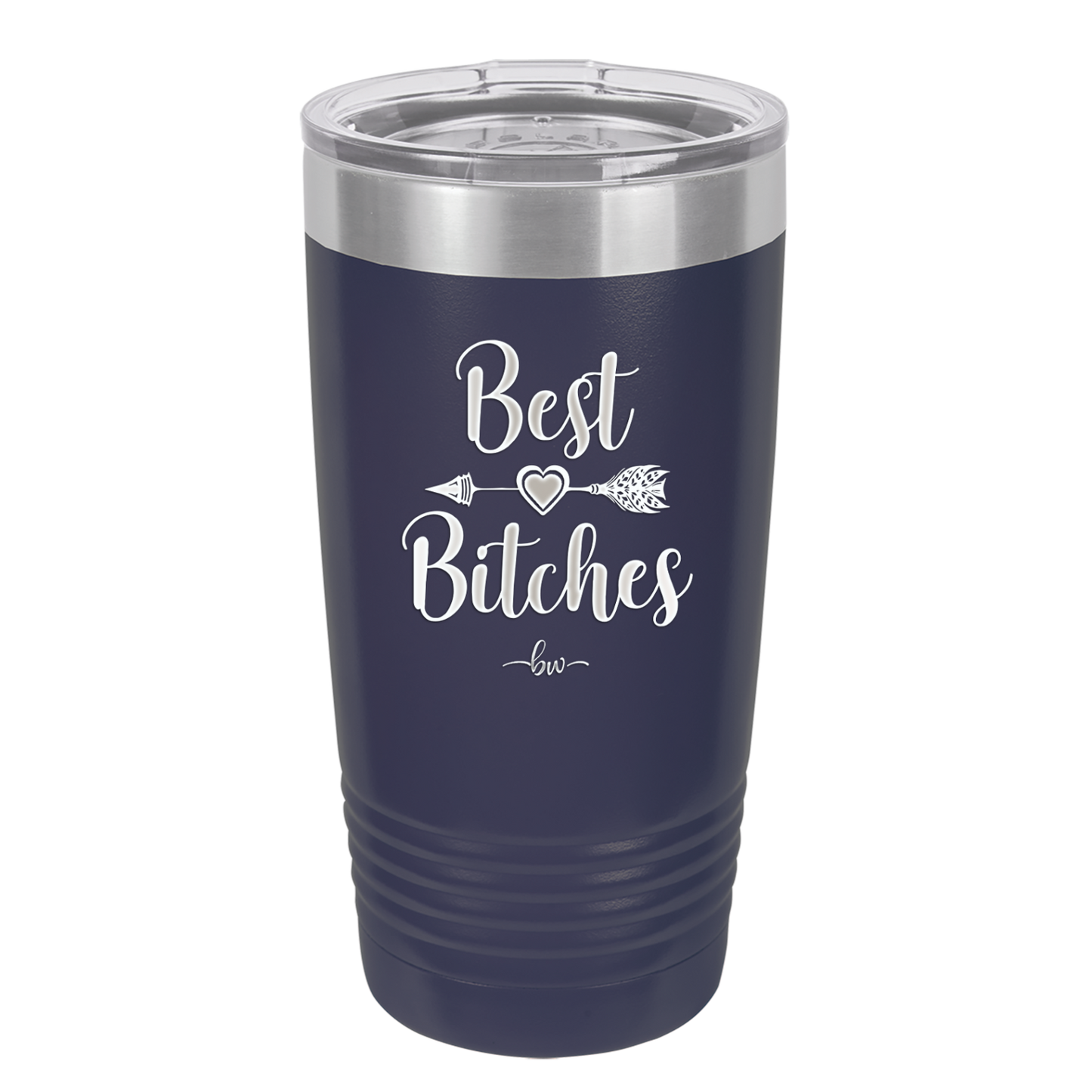 Best Bitches - Laser Engraved Stainless Steel Drinkware - 1043 -