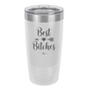 Best Bitches - Laser Engraved Stainless Steel Drinkware - 1043 -