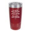 We'll Be Best Friends Until We're Old and Senile - Laser Engraved Stainless Steel Drinkware - 1045 -