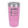 Wine Because Adulting Sucks - Laser Engraved Stainless Steel Drinkware - 1048 -