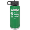 Wine Because Adulting Sucks - Laser Engraved Stainless Steel Drinkware - 1048 -
