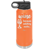 Wine Because Adulting Sucks - Laser Engraved Stainless Steel Drinkware - 1048 -