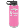 Wine Because Adulting Sucks - Laser Engraved Stainless Steel Drinkware - 1048 -