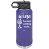 Wine Because Adulting Sucks - Laser Engraved Stainless Steel Drinkware - 1048 -
