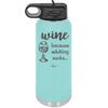 Wine Because Adulting Sucks - Laser Engraved Stainless Steel Drinkware - 1048 -