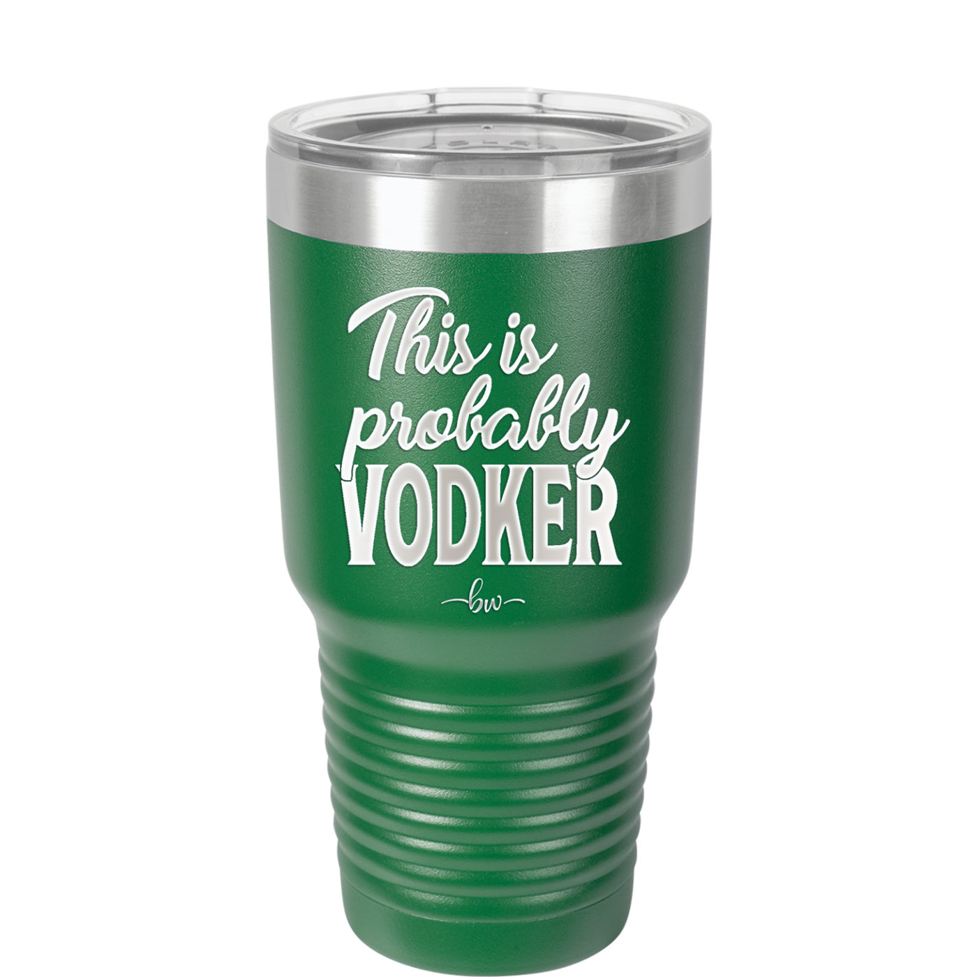 This is Probably Vodker - Laser Engraved Stainless Steel Drinkware - 1049 -