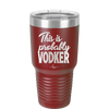This is Probably Vodker - Laser Engraved Stainless Steel Drinkware - 1049 -