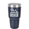 This is Probably Vodker - Laser Engraved Stainless Steel Drinkware - 1049 -