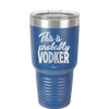 This is Probably Vodker - Laser Engraved Stainless Steel Drinkware - 1049 -