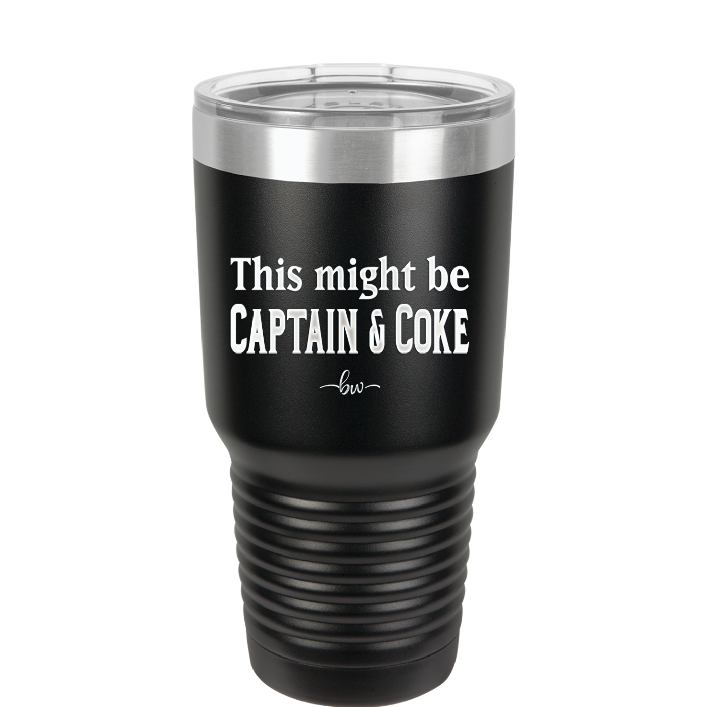 This Might Be Captain & Coke - Laser Engraved Stainless Steel Drinkware - 1050 -