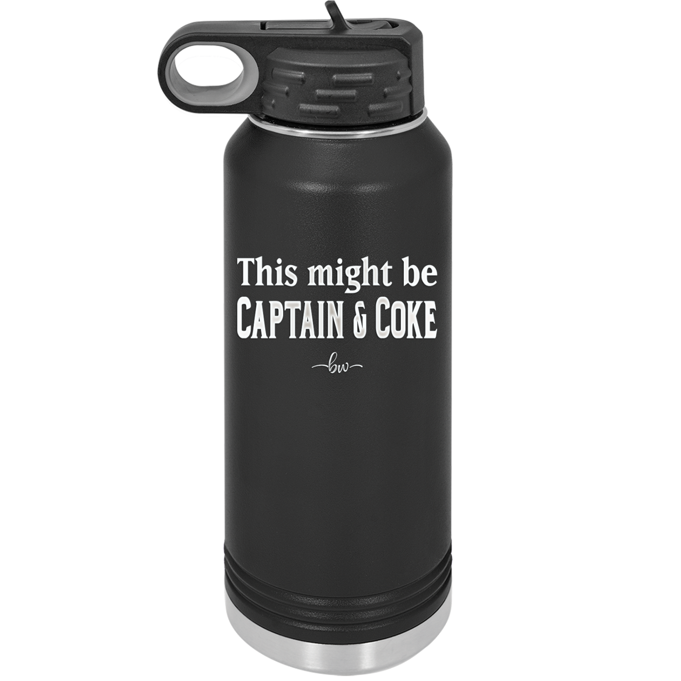 This Might Be Captain & Coke - Laser Engraved Stainless Steel Drinkware - 1050 -