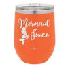 Mermaid Juice - Laser Engraved Stainless Steel Drinkware - 1064 -