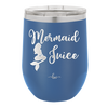 Mermaid Juice - Laser Engraved Stainless Steel Drinkware - 1064 -
