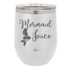 Mermaid Juice - Laser Engraved Stainless Steel Drinkware - 1064 -