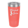 Mermaid Juice - Laser Engraved Stainless Steel Drinkware - 1064 -