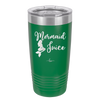 Mermaid Juice - Laser Engraved Stainless Steel Drinkware - 1064 -