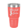 Mermaid Juice - Laser Engraved Stainless Steel Drinkware - 1064 -