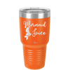 Mermaid Juice - Laser Engraved Stainless Steel Drinkware - 1064 -