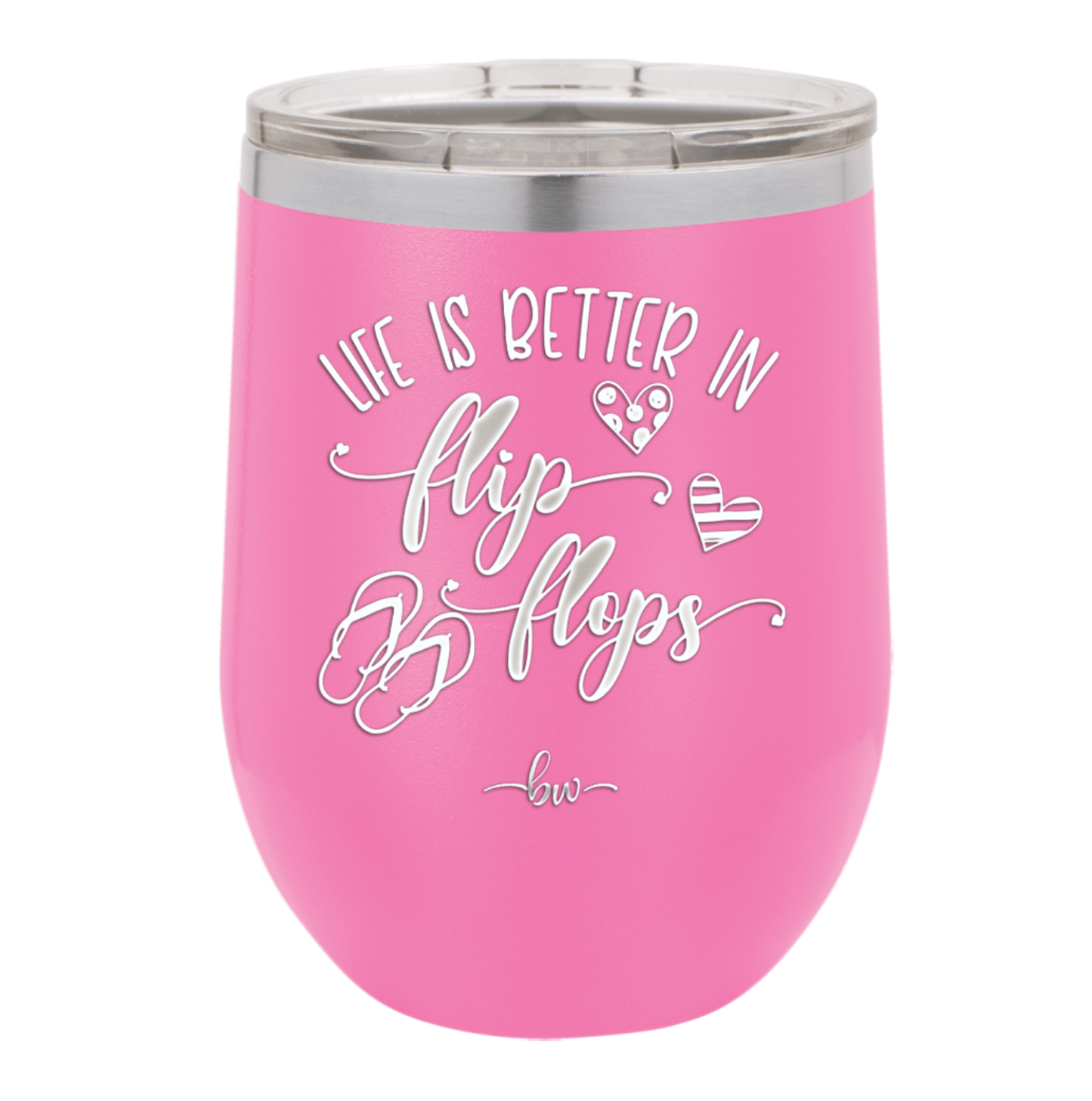 Life is Better in Flip Flops - Laser Engraved Stainless Steel Drinkware - 1065 -