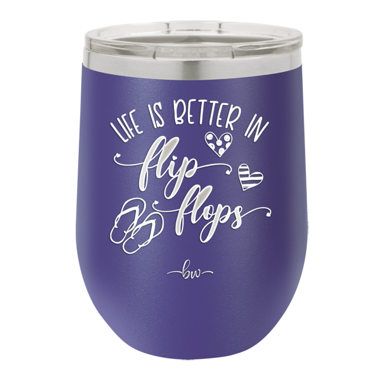 Life is Better in Flip Flops - Laser Engraved Stainless Steel Drinkware - 1065 -