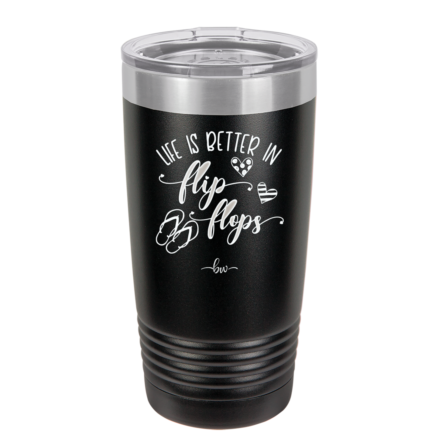 Life is Better in Flip Flops - Laser Engraved Stainless Steel Drinkware - 1065 -